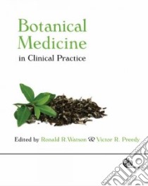 Botanical Medicine in Clinical Practice libro in lingua di Watson Ronald R. (EDT), Preedy Victor R. (EDT)