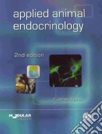 Applied Animal Endocrinology libro in lingua di Squires E. James