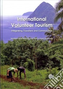 International Volunteer Tourism libro in lingua di Wearing Stephen Leslie (EDT), McGehee Nancy Gard (EDT)