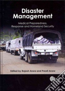 Disaster Management libro in lingua di Arora Rajesh (EDT), Arora Preeti (EDT), Ali Jameel (CON), Allen David (CON), Ashkenazi Atamar (CON)