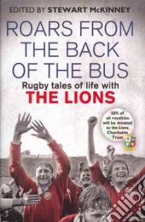 Roars from the Back of the Bus libro in lingua di Mckinney Stewart (EDT)