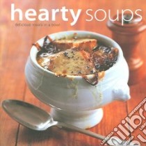 Hearty Soups libro in lingua di Clark Maxine (EDT)
