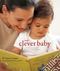 Your Clever Baby libro in lingua di Cooper Carol, Pangbourne Daniel (PHT)