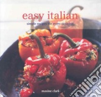 Easy Italian libro in lingua di Clark Maxine