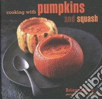Cooking With Pumpkins and Squash libro in lingua di Glover Brian, Cassidy Peter (PHT)