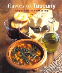 Flavors of Tuscany libro in lingua di Clark Maxine, Cassidy Peter (PHT)