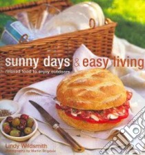Sunny Days & Easy Living libro in lingua di Wildsmith Lindy, Brigdale Martin (PHT)
