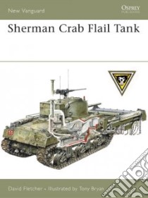 Sherman Crab Flail Tank libro in lingua di Fletcher David, Bryan Tony (ILT)