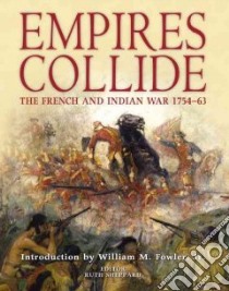 Empires Collide libro in lingua di William M Fowler Jr