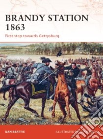 Brandy Station 1863 libro in lingua di Beattie Daniel, Hook Adam (ILT)