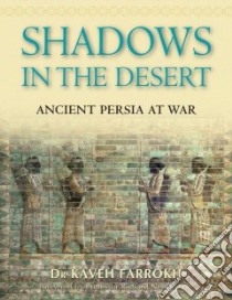 Shadows in the Desert libro in lingua di Kaveh Farrokh