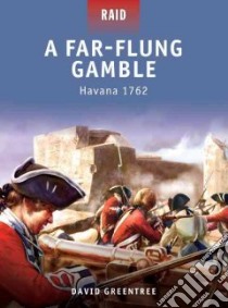 Far-Flung Gamble - Havana 1762 libro in lingua di David Greentree