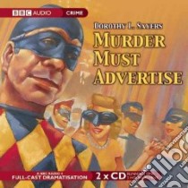 Murder Must Advertise (CD Audiobook) libro in lingua di Sayers Dorothy L., Carmichael Ian (NRT)