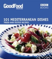 101 Mediterranean Dishes libro in lingua di Nilsen Angela (EDT)