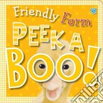 Friendly Farm libro in lingua di Bugbird Tim, Morrison Karen (CDR), Cox Katie (CON)