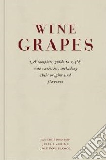 Wine Grapes libro in lingua di Jancis Robinson