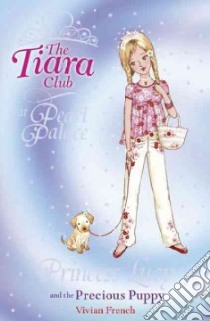 Princess Lucy and the Precious Puppy libro in lingua di Vivian French