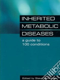 Inherited Metabolic Diseases libro in lingua di Hannigan Steve (EDT)
