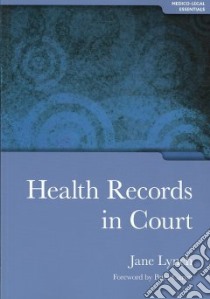 Health Records in Court libro in lingua di Jane Lynch