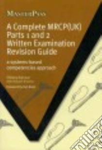 A Complete Mrcp Uk Written Examination Revision Guide libro in lingua di Rahman Shibley, Sharma Avinash, Black Neil (FRW)