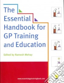 The Essential Handbook for Gp Training and Education libro in lingua di Mehay Ramesh (EDT)