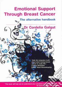 Emotional Support During and After Breast Cancer libro in lingua di Galgut Cordelia Dr.