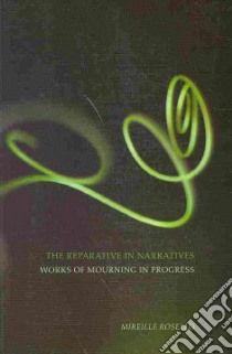 The Reparative in Narratives libro in lingua di Rosello Mireille