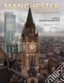 Manchester libro in lingua di Kidd Alan (EDT), Wyke Terry (EDT)