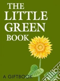 The Little Green Book libro in lingua di Exley Dalton, Clarke Juliette (ILT), Exley Helen