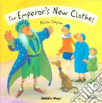 The Emperor's New Clothes libro in lingua di Edgson Alison (ILT)