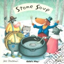 Stone Soup libro in lingua di Stockham Jess (ILT)