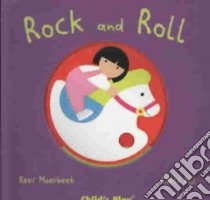 Rock and Roll libro in lingua di Moerbeek Kees (ILT), Dijs Carla (ILT)