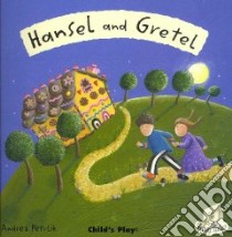 Hansel and Gretel libro in lingua di Petrlik Andrea (ILT)