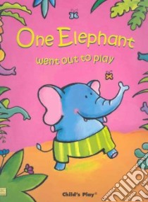 One Elephant Went Out to Play libro in lingua di Rescek Sanja (ILT)