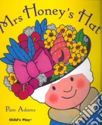 Mrs. Honey's Hat libro in lingua di Adams Pam