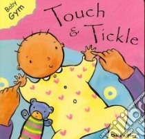 Touch & Tickle libro in lingua di Rescek Sanja (ILT)