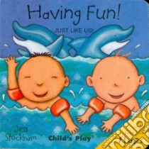 Having Fun! libro in lingua di Stockham Jess (ILT)