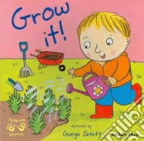 Grow It libro in lingua di Birkett Georgie (ILT)