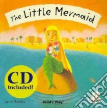 The Little Mermaid libro in lingua di Barella Laura (ILT)