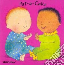 Pat-a-Cake libro in lingua di Kubler Annie (ILT)
