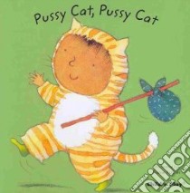 Pussy Cat, Pussy Cat libro in lingua di Kubler Annie (ILT)