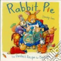 Rabbit Pie libro in lingua di Ives Penny