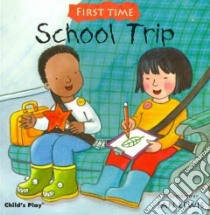 School Trip libro in lingua di Lewis Jan (ILT)