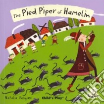 The Pied Piper of Hamelin libro in lingua di Vasquez Natalie (ILT)