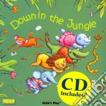 Down in the Jungle libro in lingua di Ross Mandy, Squillace Elisa (ILT)
