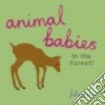 Animal Babies in the Forest! libro in lingua di Groves Julia (ILT)