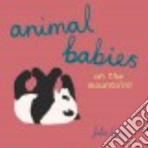 Animal Babies on the Mountain! libro in lingua di Groves Julia (ILT)