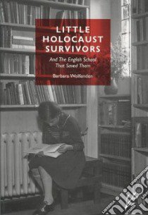 Little Holocaust Survivors libro in lingua di Wolfenden Barbara
