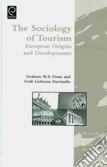 Sociology of Tourism libro in lingua di Graham Dann