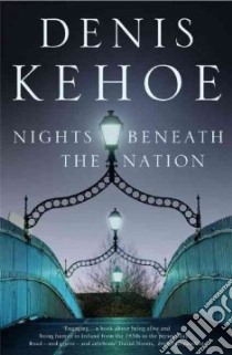 Nights Beneath the Nation libro in lingua di Kehoe Denis